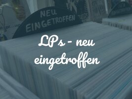 LPs - neu eingetroffen