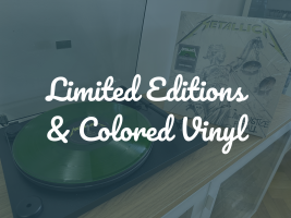 Limited Editions & Colored Vinyl