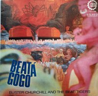 Buster Churchill And The Beat Tigers - Beata A Gogo [Vinyl LP]