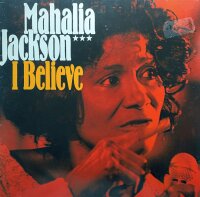 Mahalia Jackson - I Believe [Vinyl LP]