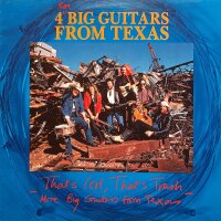 4 Big Guitars From Texas - Thats Cool, Thats Trash, More Big Guitars From Texas [Vinyl LP]