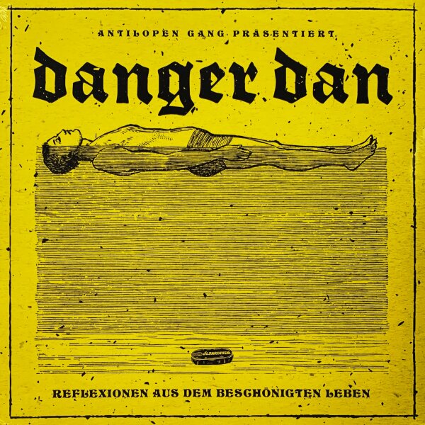 Danger Dan - Reflexionen Aus Dem Beschönigten Leben [Vinyl LP]