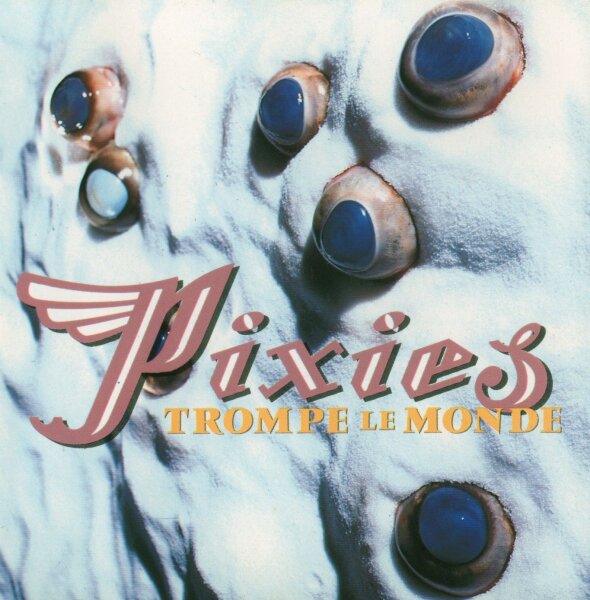 Pixies - Trompe le Monde  [CD]