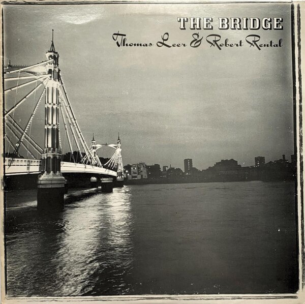 Thomas Leer & Robert Rental  - The Bridge [LP] | Industrial Records  - IR0007 | UK, 1979 | EX/EX