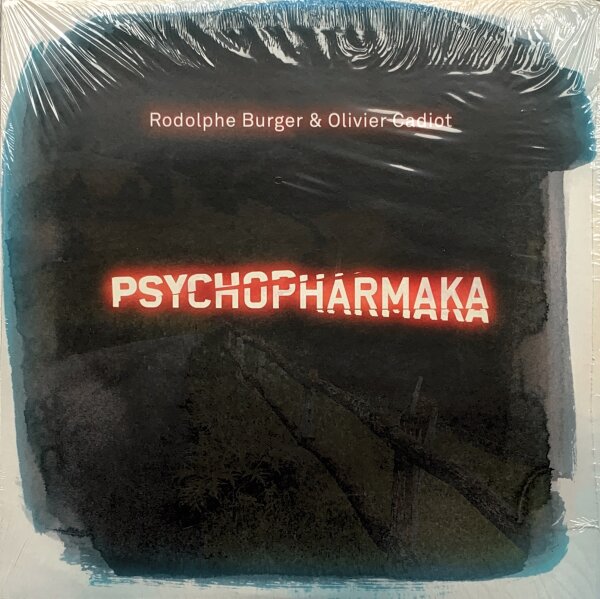 Rodophe Burger & Olivier Cadiot - Psychopharmaka [Vinyl LP]