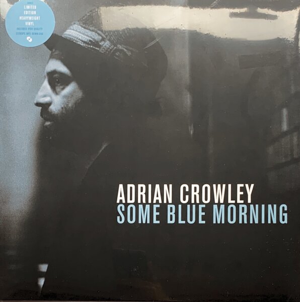 Adrian Crowley - Some Blue Morning [LP] | Chemikal Underground - CHEM212 | UK, 2014 | M/M
