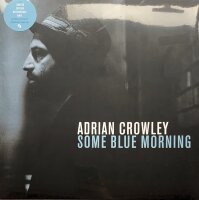 Adrian Crowley - Some Blue Morning [LP] | Chemikal...