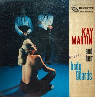 Kay Martin And Her Bodyguards - Kay Martin And Her...