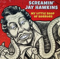 Screamin Jay Hawkins - My Little Shop of Horrors [Vinyl LP]