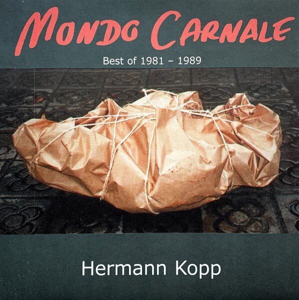 Hermann Kopp - Mondo Carnale (Best Of 1981 - 1989) [Vinyl LP]