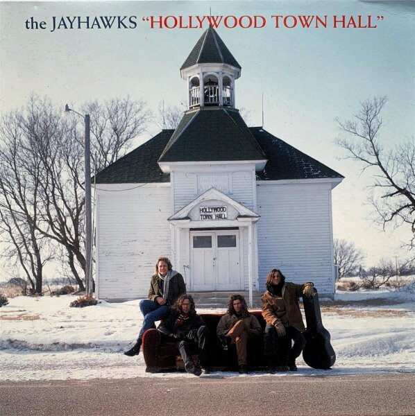 The Jayhawks - Hollywood Town Hall  [LP] | American Recordings - 88697751591-S1  | US, 2010 | /