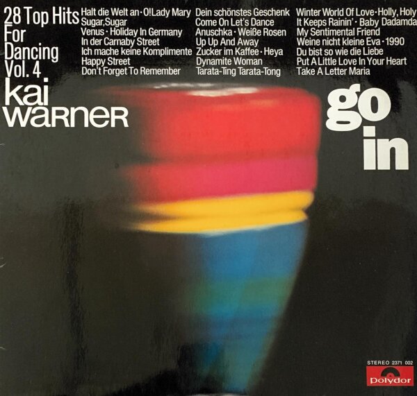 Kai Warner - Go In - 28 Top Hits For Dancing Vol. 4 [Vinyl LP]