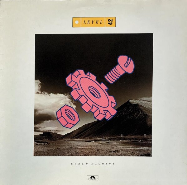 Level 42 - World Machine [LP] | Polydor - 827 487-1 | Germany, 1985 | VG/VG+