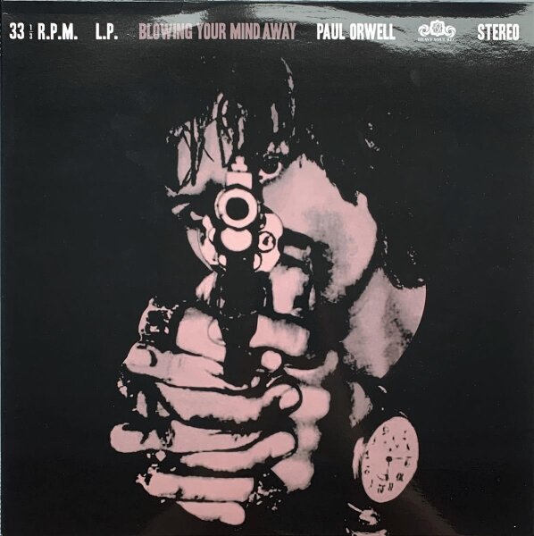 Paul Orwell - Blowing Your Mind Away [LP] | Heavy Soul Records -  ROR065 | UK, 2015 | /NM