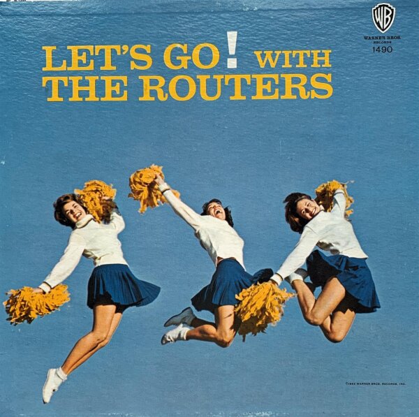 The Routers - Lets Go! With The Routers [LP] | Warner Bros. Records - W 1490 | US, 1963 | /EX