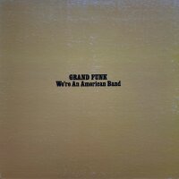 Grand Funk - Were An American Band [Vinyl LP]