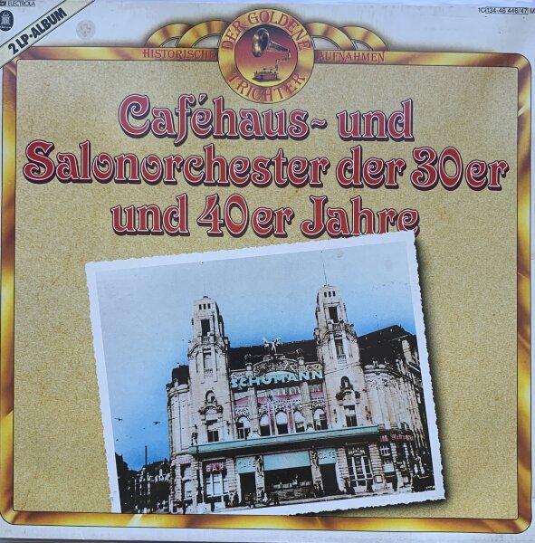 Various - Caféhaus- und Salonorchester der 30er und 40er Jahre [LP] | Odeon - 1C 134-46 446/47 M | Germany, 1982 | /