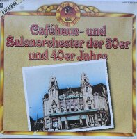 Caféhaus- und Salonorchester der 30er und 40er Jahre