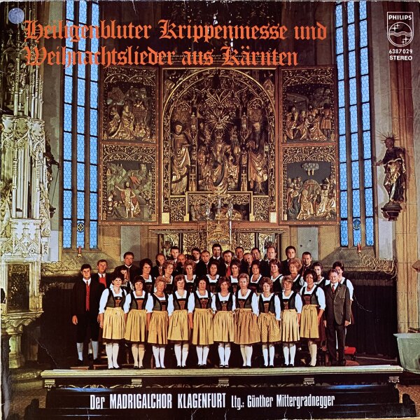 Günther Mittergradnegger - Heiligenbluter Krippenmesse Und Weihnachtslieder Aus Kärnten [LP] | Philips - 6387 029 | Austria, 1971 | EX/