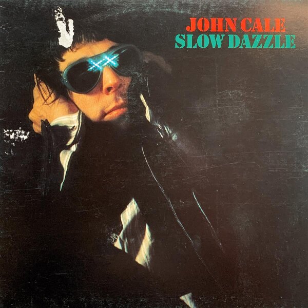 John Cale - Slow Dazzle [LP] | Island Records - ILPS 9317 | UK & Europe | /