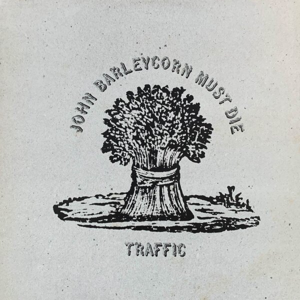 Traffic - John Barleycorn Must Die [LP] | Island Records - ILPS 9116 | EX/EX