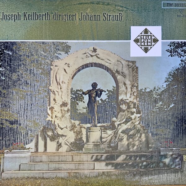 Johann Strauss Jr., Joseph Keilberth - Joseph Keilberth Dirigiert Johann Strauss [LP] | Telefunken - TW 30226 | Germany | EX/G
