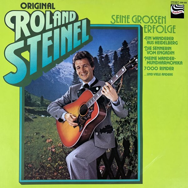 Orginal Roland Steinel - Seine Grossen Erfolge [LP] | Zebra - 0091.830 | Germany, 1979 | /