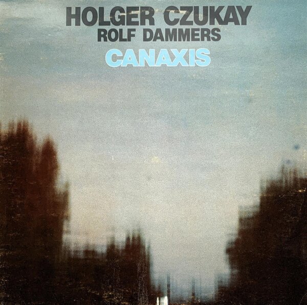 Holger Czukay / Rolf Dammers - Canaxis [LP] | Base Record - Spoon 015 | Italy | /