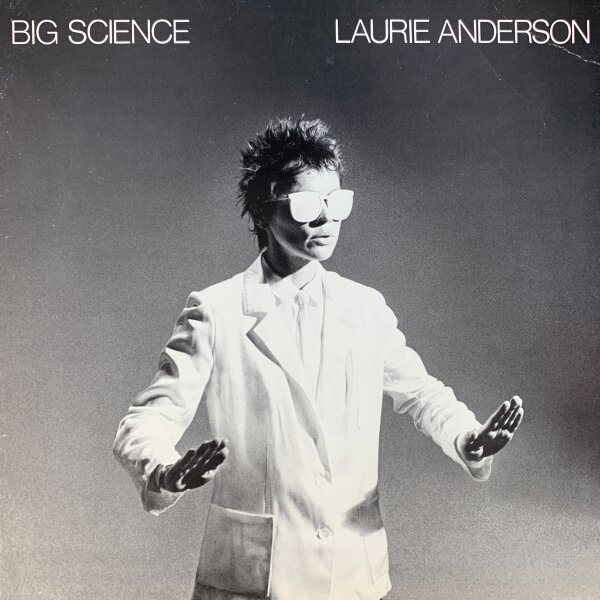 Laurie Anderson - Big Science [LP] | Warner Bros. Records - WB K 57 002 | Germany, 1982 | NM/VG+