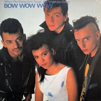 Bow WOW WOW - When the Going Gets Tough The Touth Get Going [Vinyl LP]