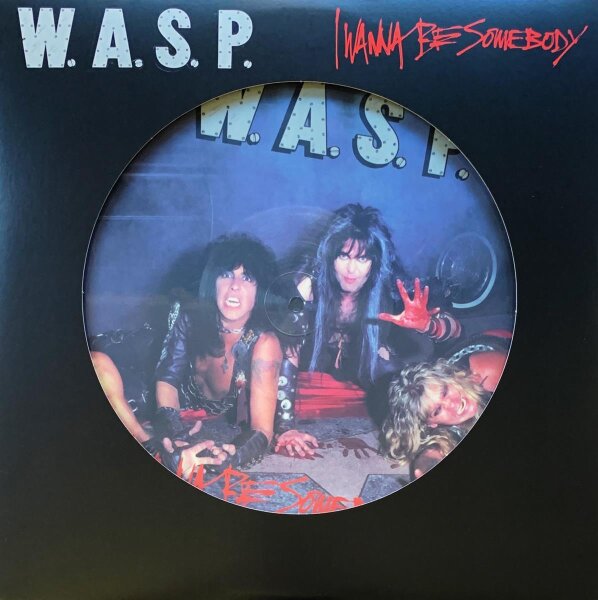 W.A.S.P. - I Wanna Be Somebody [Vinyl LP]