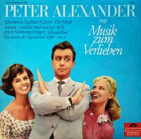 Peter Alexander - Singt Musik Zum Verlieben [LP] |...