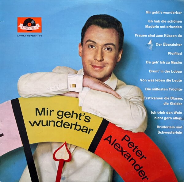 Peter Alexander - Mir Gehts Wunderbar [LP] | Polydor -  LPHM 46751 | Germany, 1962 | EX/VG