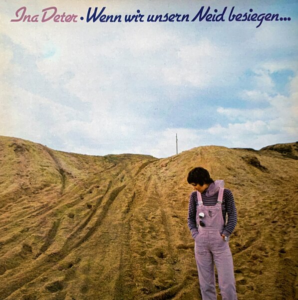 Ina Deter - Wenn Wir Unsern Neid Besiegen... [LP] | CBS - CBS 83707 | Germany, 1979 | EX/VG+