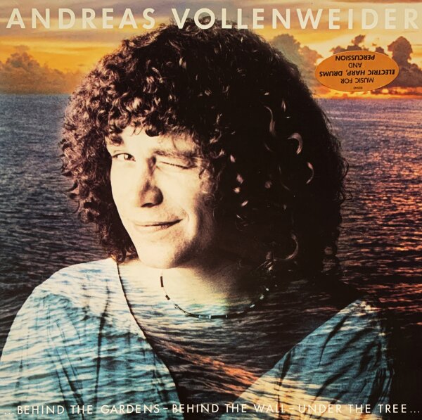 Andreas Vollenweider - ...Behind The Gardens - Behind The Wall - Under The Tree... [LP] | CBS -  CBS 85545 | Germany, 1981 | EX/VG+