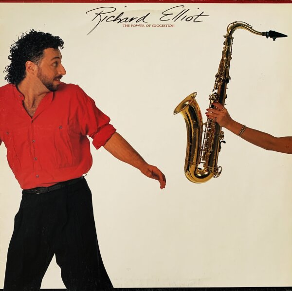 Richard Elliot - The Power Of Suggestion [LP] | Intima Records - 3321-1 | Europe, 1988 | NM/VG