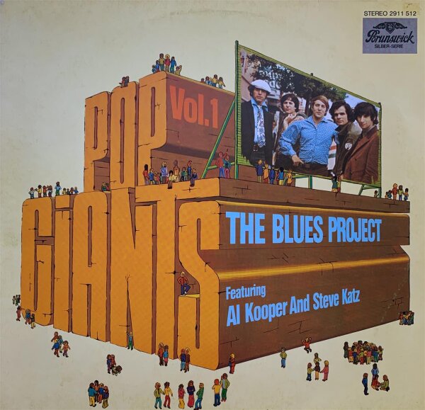 The Blues Project - Pop Giants [LP] | Brunswick  - 2911 512 | Germany, 1974 | NM/VG+