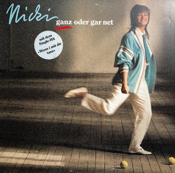 Nicki - Ganz Oder Gar Net [LP] | Virgin - 207 714-630 | Europe, 1986 | EX/EX