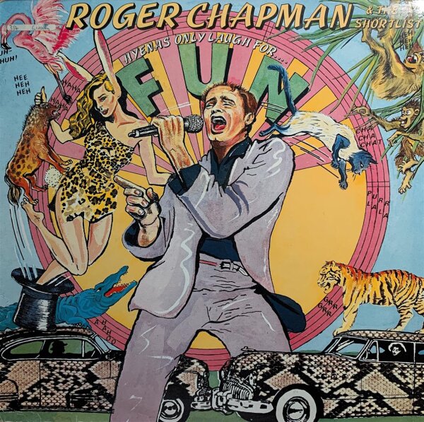 Roger Chapman & The Shortlist - Hyenas Only Laugh For Fun [Vinyl LP]