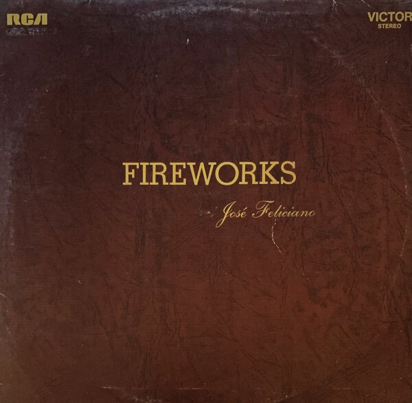 José Feliciano - Fireworks [LP] | RCA Victor - LSP-4370 | EX/VG