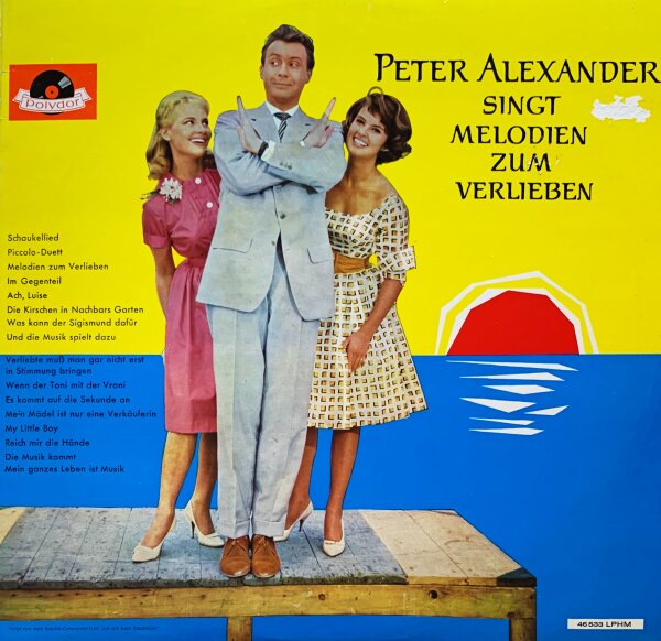 Peter Alexander - Singt Melodien Zum Verlieben [LP] | Polydor - 46 533 | Germany, 1961 | EX/VG