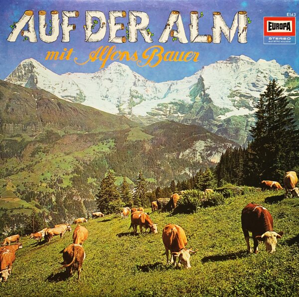 Alfons Bauer - Auf Der Alm Mit Alfons Bauer [LP] | Europa  - E 143 | Germany | EX/EX