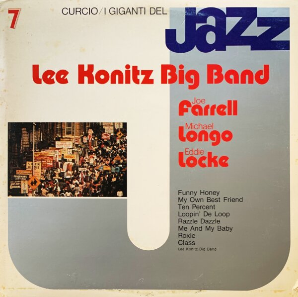 Lee Konitz Big Band  - I Giganti Del Jazz Vol. 7 [LP] | Curcio - GJ-7 | Italy, 1980 | NM/VG