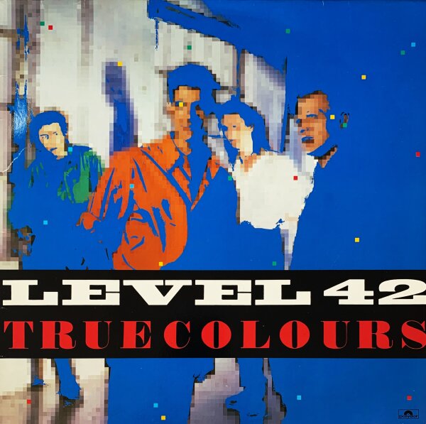 Level 42 - True Colours [LP] | Polydor - 825 542-1 | Germany, 1984 | VG/EX