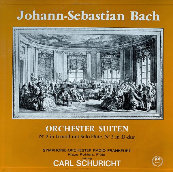 Bach - Orchester Suiten, Nr. 2 In H-Moll Und Nr. 3 In D-Dur [LP] | Musical Masterpiece Society - M-2231 | Germany | VG+/VG+