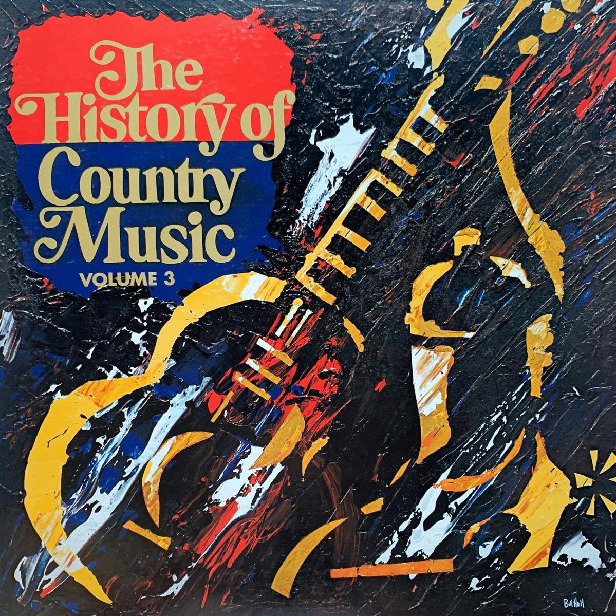 Various - The History Of Country Music Volume 3 [LP] | Not On Label ...