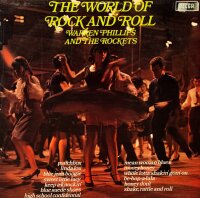 Warren Phillips And The Rockets - The World Of Rock And...