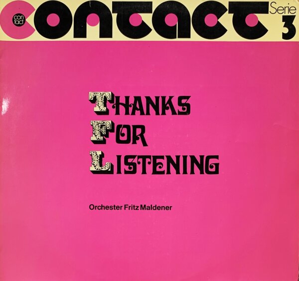 Orchester Fritz Maldener - Thanks For Listening [LP] | Contact - CT 10003 | Germany, 1973 | VG+/VG