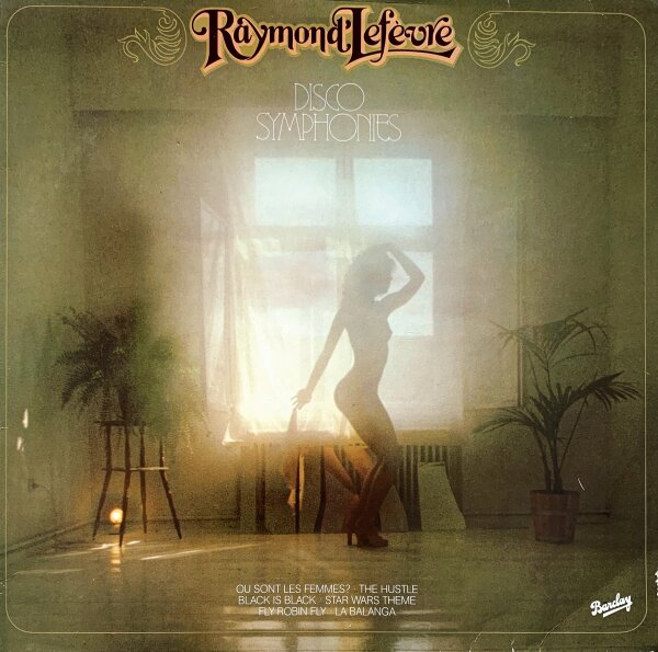 Raymond Lefèvre - Disco Symphonies [LP] | Barclay - 0066.041 | Germany, 1979 | VG/VG