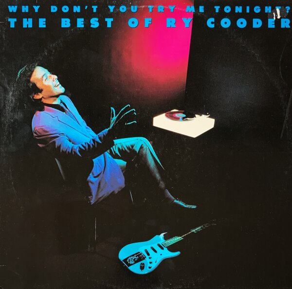 Ry Cooder - Why Dont You Try Me Tonight? The Best Of Ry Cooder [LP] | Warner Bros. Records - 240 864-1 | UK & Europe, 1986 | VG+/VG